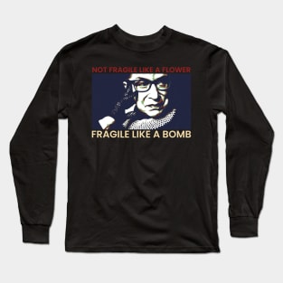 ruth bader ginsburg - RBG fragile like a bomb Long Sleeve T-Shirt